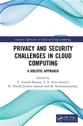 Book cover of Privacy and Security Challenges in Cloud Computing by T. Ananth Kumar