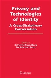 Book cover of Privacy and Technologies of Identity by Katherine J. Strandburg