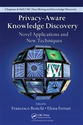 Book cover of Privacy-Aware Knowledge Discovery by Francesco Bonchi