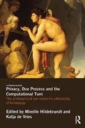 Book cover of Privacy, Due Process and the Computational Turn by Mireille Hildebrandt