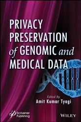 Book cover of Privacy Preservation of Genomic and Medical Data by Amit Kumar Tyagi