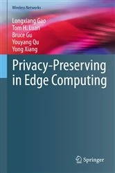 Book cover of Privacy-Preserving in Edge Computing by Longxiang Gao