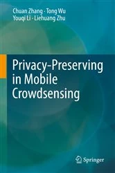 Book cover of Privacy-Preserving in Mobile Crowdsensing by Chuan Zhang