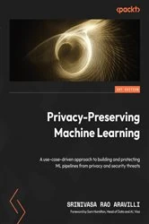 Book cover of Privacy-Preserving Machine Learning by Srinivasa Rao Aravilli