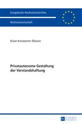 Book cover of Privatautonome Gestaltung der Vorstandshaftung by Kilian Eßwein