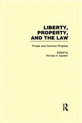 Book cover of Private and Common Property by Richard A. Epstein