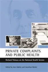 Book cover of Private complaints and public health by Ann Oakley