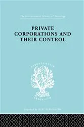 Book cover of Private Corporations and their Control by A.B. Levy