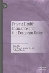 Book cover of Private Health Insurance and the European Union by Cyril Benoît