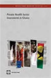Book cover of Private Health Sector Assessment in Ghana by The World Bank