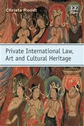 Book cover of Private International Law, Art and Cultural Heritage by Christa Roodt