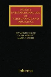 Book cover of Private International Law of Reinsurance and Insurance by Raymond Cox
