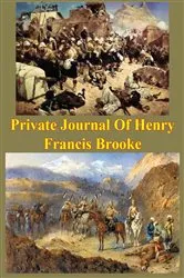 Book cover of Private Journal Of Henry Francis Brooke, Late Brigadier-General Commanding 2nd Infantry Brigade Kandahar Field Force, by Unknown