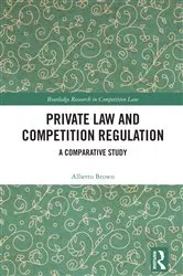 Book cover of Private Law and Competition Regulation by Alberto Brown