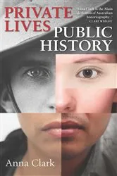 Book cover of Private Lives, Public History by Anna Clark