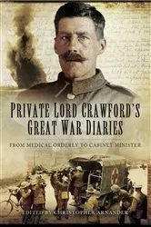 Book cover of Private Lord Crawford's Great War Diaries by Christopher Arnander