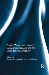 Book cover of Private Military and Security Companies (PMSCs) and the Quest for Accountability by George Andreopoulos