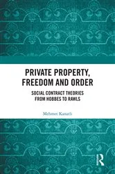 Book cover of Private Property, Freedom, and Order by Mehmet Kanatli