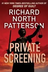 Book cover of Private Screening by Richard North Patterson
