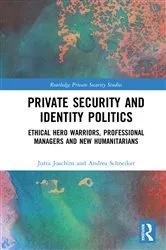 Book cover of Private Security and Identity Politics by Jutta Joachim