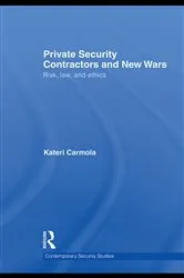 Book cover of Private Security Contractors and New Wars by Kateri Carmola