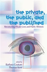 Book cover of Private, the Public, and the Published by Barbara Couture