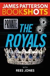 Book cover of Private: The Royals by James Patterson
