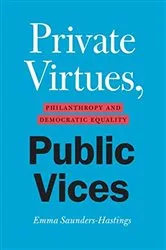Book cover of Private Virtues, Public Vices by Emma Saunders-Hastings
