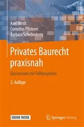 Book cover of Privates Baurecht praxisnah (3rd ed.) by Axel Wirth