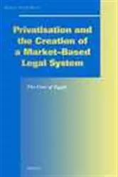Book cover of Privatisation and the creation of a market based legal system by Unknown