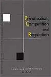 Book cover of Privatisation, Competition and Regulation by OECD Publishing
