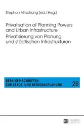 Book cover of Privatisation of Planning Powers and Urban Infrastructure- Privatisierung von Planung und staedtischen Infrastrukturen by Stephan Mitschang