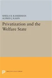 Book cover of Privatization and the Welfare State by Sheila B. Kamerman