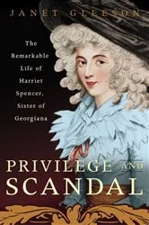 Book cover of Privilege and Scandal by Janet Gleeson