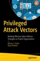 Book cover of Privileged Attack Vectors by Morey J. Haber