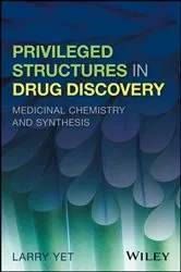 Book cover of Privileged Structures in Drug Discovery by Larry Yet