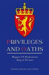 Book cover of Privileges & Oaths by King of Norway Magnus VI