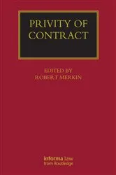 Book cover of Privity of Contract: The Impact of the Contracts (Right of Third Parties) Act 1999 by Robert Merkin