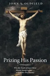 Book cover of Prizing His Passion by John S. Oldfield