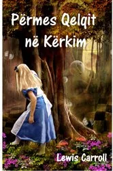 Book cover of Përmes Xhamit në Kërkim by Lewis Carroll