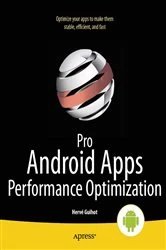 Book cover of Pro Android Apps Performance Optimization by Herv Guihot