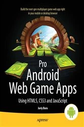Book cover of Pro Android Web Game Apps by Juriy Bura