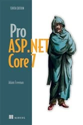 Book cover of Pro ASP.NET Core 7, Tenth Edition by Adam Freeman