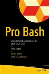 Book cover of Pro Bash (3rd ed.) by Jayant Varma