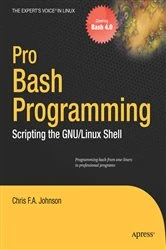 Book cover of Pro Bash Programming by Chris Johnson