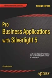 Book cover of Pro Business Applications with Silverlight 5 (2nd ed.) by Chris Anderson
