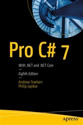 Book cover of Pro C# 7 (8th ed.) by Andrew Troelsen