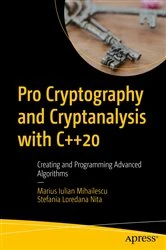 Book cover of Pro Cryptography and Cryptanalysis with C++20 by Marius Iulian Mihailescu