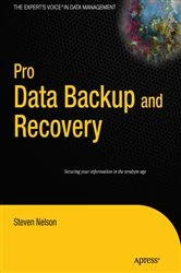 Book cover of Pro Data Backup and Recovery by Steven Nelson