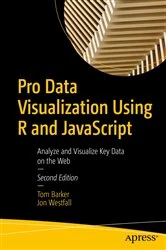 Book cover of Pro Data Visualization Using R and JavaScript (2nd ed.) by Tom Barker